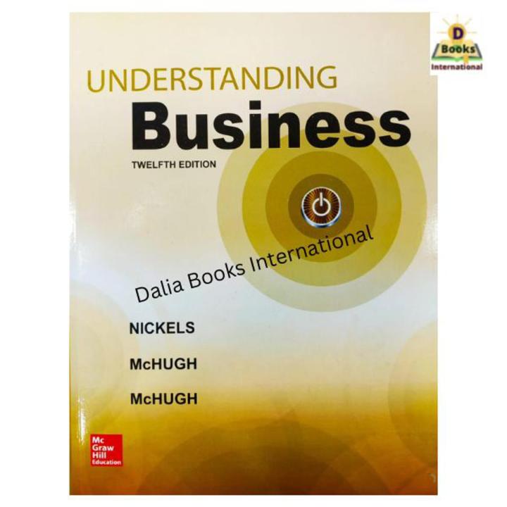Understanding Business by Bill Nickels (12th edition)