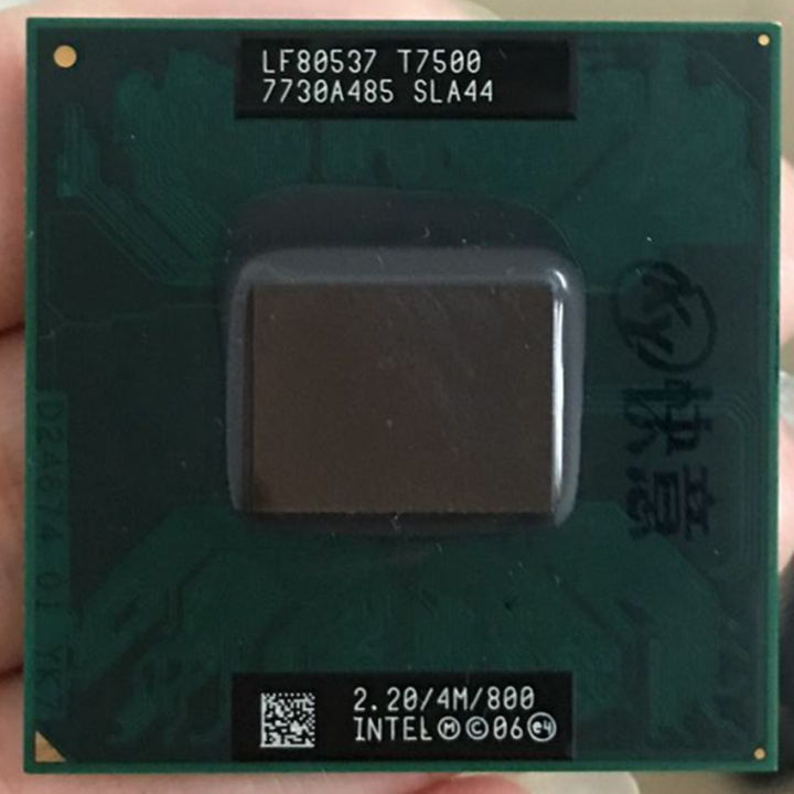 【support】 Core 2 Duo T7500 SLA44 SLAF8 CPU 4M Socket P Cache/2.2GHz/800/Dual Core Processor