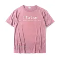 Funny False Programming Coding T-Shirt For Programmers Tshirts T Shirt Family Cotton Printed On Simple Style Men. 