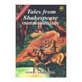 Tales From Shakespeare. 