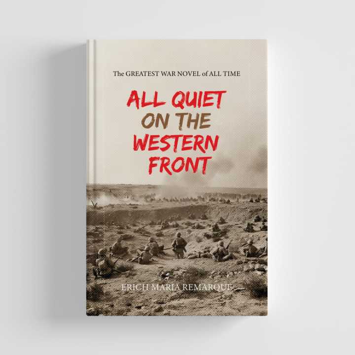 All Quiet on the Western Front by Erich Maria Remarque