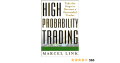 High Probability Trading: Take the Steps to Become a Successful Trader by Marcel Link. 