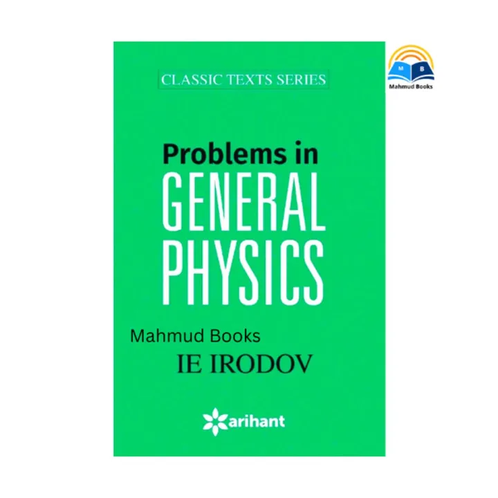 Problems In GENERAL PHYSICS by IE Irodov