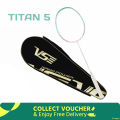 VS Original Titan 5 / Titan 7 / Titan 7 Pro / Titan 8 / Titan 9 Badminton Racket – Lightweight, Durable, High-Performance.