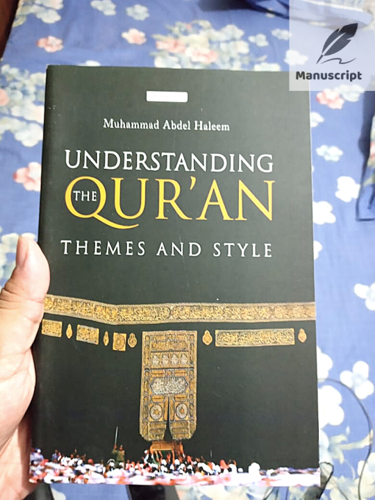 Understanding%20the%20Qu'ran:%20Themes%20and%20Style%20by%20Muhammad%20Abdel-Haleem%20-%20Image%203
