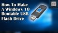 Bootable Windows 10 USB Drive. 