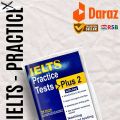 IELTS PRACTICE TESTS PLUS 2. 