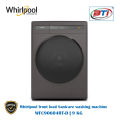 Whirlpool front load Sanicare washing machine Model - WFC90604RT-D | 9 KG. 