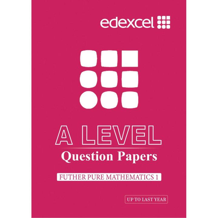 Edexcel International A Level Futher Pure Mathematics 1 Question Paper