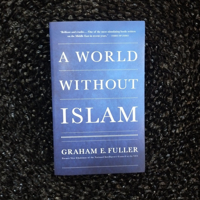 A%20World%20Without%20Islam%20by%20Graham%20E.%20Fuller%20-%20Image%202