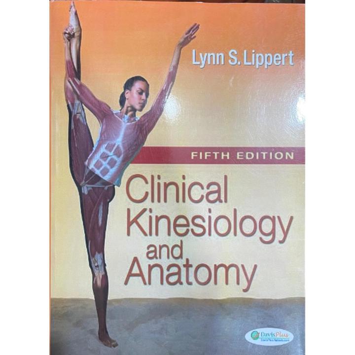 Clinical Kinesiology & Anatomy by Lynn S.Lippert