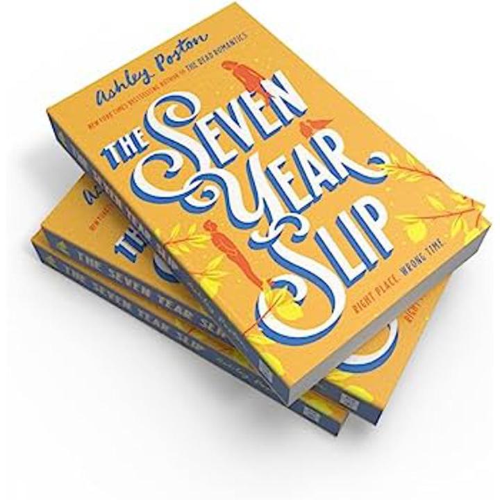 The Seven Year Slip by Ashley Poston ( Premium Paper and Matte Cover ) Novel