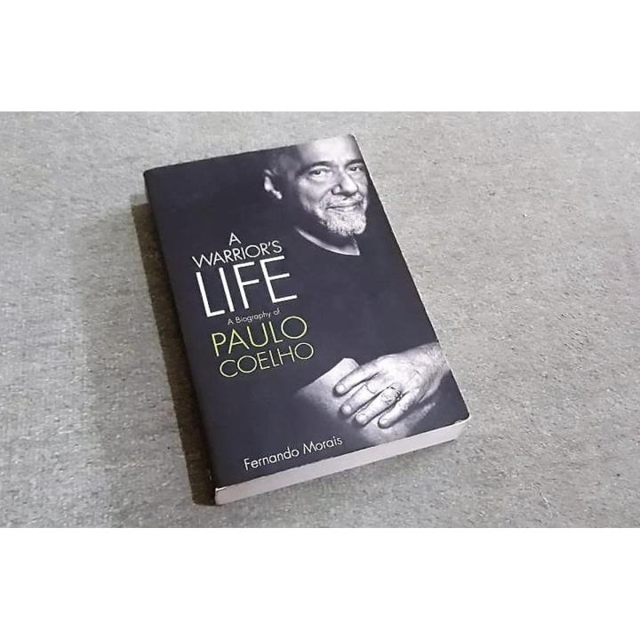 A Warrior's Life: A Biography of Paulo Coelho by Fernando Morais
