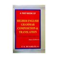 A Text-Book of Higher English Grammar Composition & Transaction by P.K.De Sarkar. 