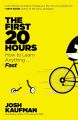 The First 20 Hours: How to Learn Anything . . . Fast! by Josh Kaufman (Paperback. 