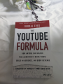 The Youtube Formula: How Anyone Can Unlock the Algorithm to Drive Views, Build an Audience, and Grow Revenue by Derral Eves. 