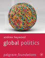 Global Politics (Palgrave Foundations) by Andrew Heywood. 