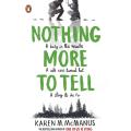 Nothing More to Tell by Karen M. McManus | Matte Lamination | Premium Paper |. 