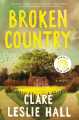 Broken Country by Clare Leslie Hall. 