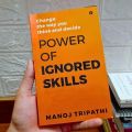 Power of Ignored Skills: Change the way you think and decide by Manoj Tripathi (Premium Quality - Paperback). 