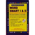 The Princeton Review Word Smart I&II. 