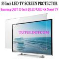 55 inch LED TV SCREEN PROTECTOR - SUMSUNG Model 55Q60T (55 Inch QLED UHD 4K Smart TV).
