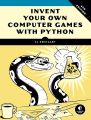 Invent Your Own Computer Games with Python by Al Sweigart. 