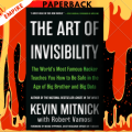 The Art of Invisibility: The World's Most Famous Hacker Teaches You How to Be Safe in the Age of Big Brother and Big Data. 