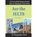 Ace The IELTS General Module by Simone Braverman with CD. 