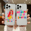 Karol G Manana Sera Bonito Phone Case For iphone 15 14 13 12 11 XS Pro Max Mini X XR 6S 8 Plus SE Soft Silicone Transparent Capa. 