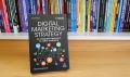 Digital Marketing Strategy: An Integrated Approach to Online Marketing 2nd Edition. 
