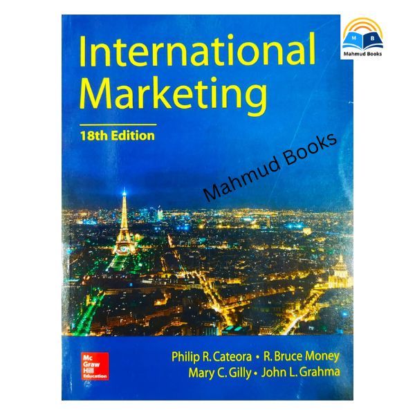 International%20Marketing%20by%20Philip%20R.%20Cateora,%20John%20Graham%20(18%20th%20Edition%20)%20-%20Image%202