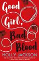Good Girl, Bad Blood by Holly Jackson  ( Premium Paper and Matte Cover ). 