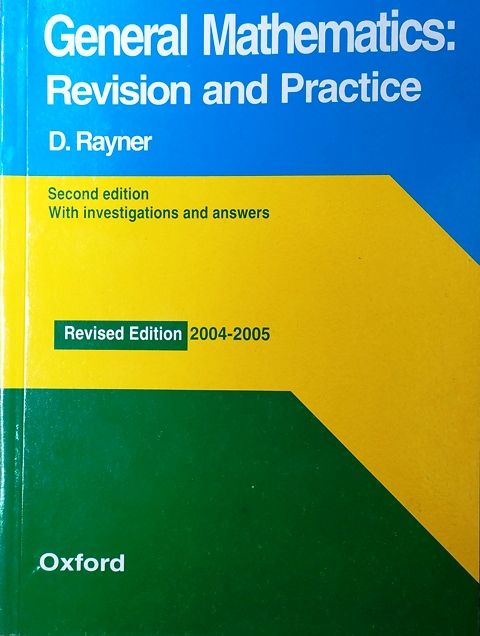 General Mathematics: Revision and Practice (Revision & Practice ...