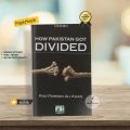 How Pakistan Got Divided by Rao Farman Ali - Premium - Paperback. 