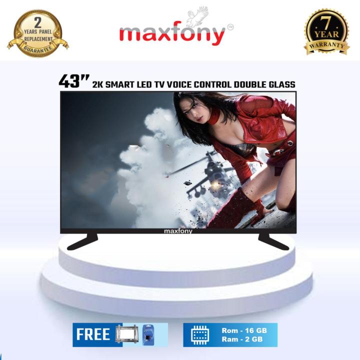 MAXFONY 43'' SMART VOICE CONTROL LED TV DOUBLE GLASS-ROM 16 GB-RAM 2 GB