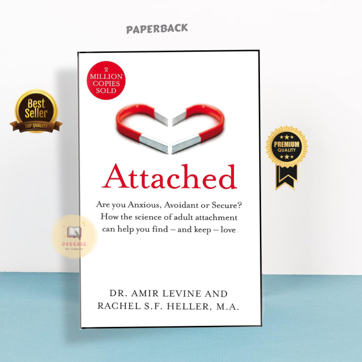 Attached: The New Science of Adult Attachment and How It Can Help You ...