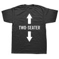 Two Seater T Shirts Graphic Cotton Streetwear Short Sleeve 2 Seater Dad Adult Humor Gifts Summer Style T-shirt Mens Clothing. 