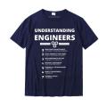 Understanding Engineers Funny Sarcastic Engineering T-Shirt Cotton Design Tops T Shirt Special Men T Shirts Custom. 