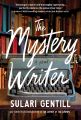 The Mystery Writer by Sulari Gentill (Paperback). 