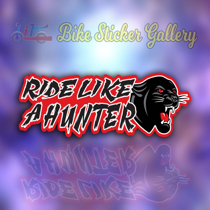 Bike Sticker- Ride like a Hunter (Cheta) ( Waterproof & Premium quality)/Bike_Sticker_Gallery