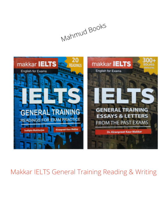 Makkar IELTS General Training Reading & Writing By Dr. Kiranpreet Kaur Makkar