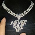 Men Women Hip Hop NEVER GIVE UP Pendant Necklace 13mm Crystal Cuban Chain HipHop Iced Out Bling Necklaces Fashion Charm Jewelry.