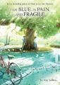 I am Blue, in Pain, and Fragile (Light Novel) by Yoru Sumino. 