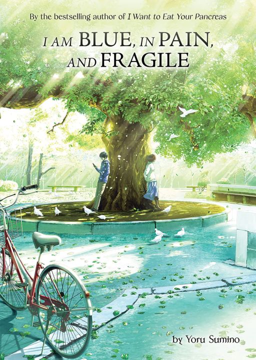 I am Blue, in Pain, and Fragile (Light Novel) by Yoru Sumino