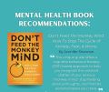 Don't Feed the Monkey Mind: How to Stop the Cycle of the Anxiety, Fear, and Worry. 