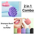 Shampoo brush & Ice roller 2 in 1 (combo). 