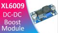 XL6009 DC-DC Step Up Boost Module. 