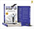 Before You Start Up: How to Prepare to Make Your Startup Dream a Reality Paperback. 