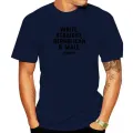 White Straight Republican Male Triggered Pro Conservative T-Shirt Tops Tees Fitted Comfortable Cotton Men T Shirt Customized. 